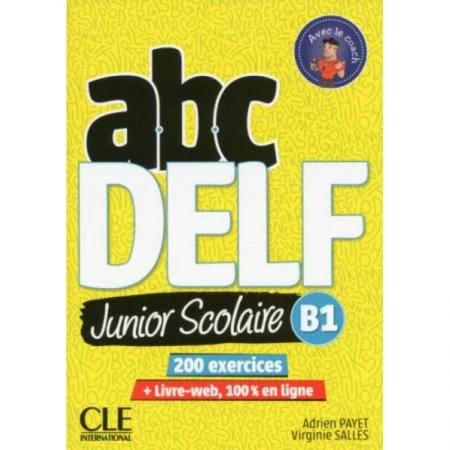 Фото ABC DELF Junior scolaire 2eme edition Niveau B1 - Livre + DVD + Livre-web