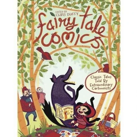 Фото Fairy Tale Comics: Classic Tales Told by Extraordinary Cartoonists