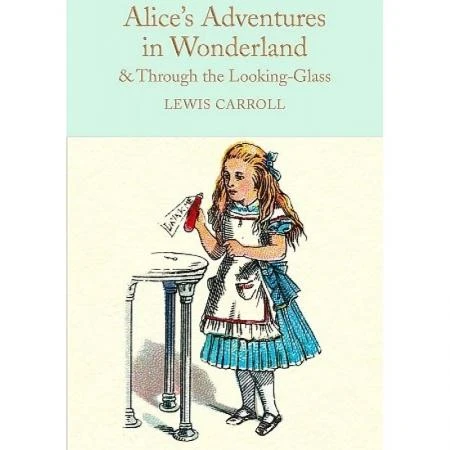 Фото Alice's Adventures in Wonderland & Through the Looking-Glass. Carroll Lewis